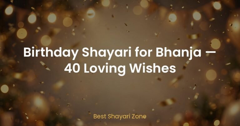 Birthday Shayari for Bhanja — 40 Loving Wishes