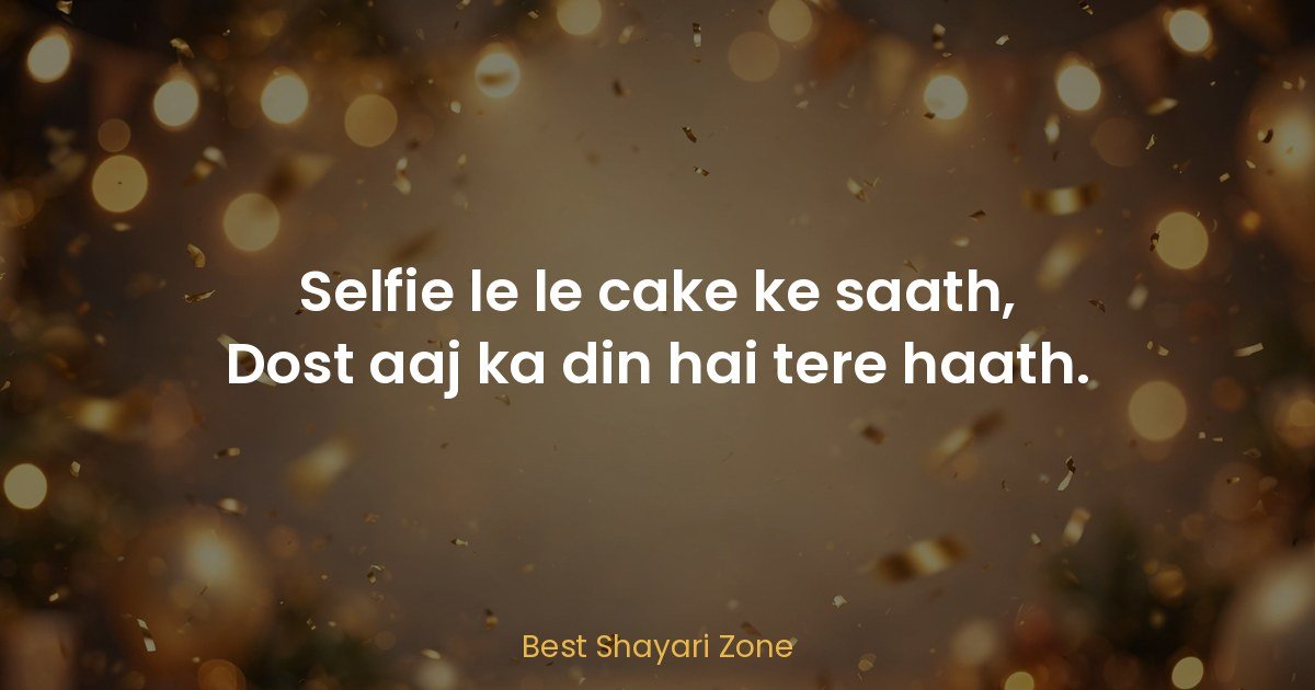 Birthday Shayari for Friends — 40 Dosti Wishes