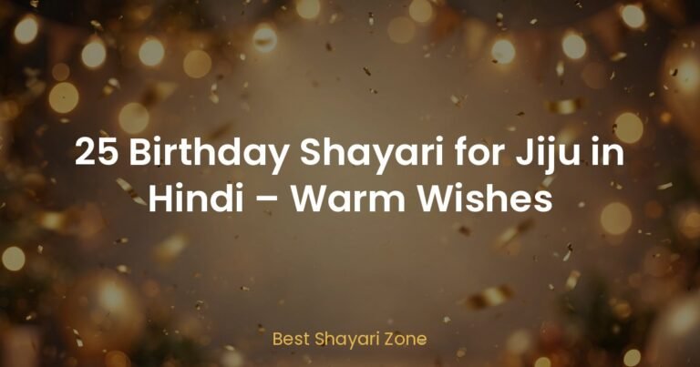 25 Birthday Shayari for Jiju in Hindi – Warm Wishes
