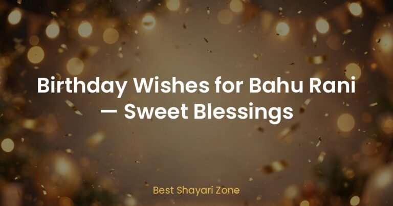 Birthday Wishes for Bahu Rani — Sweet Blessings