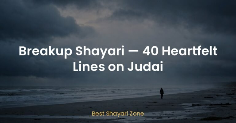 25 Breakup Shayari in Hindi – Heartbreak Lines