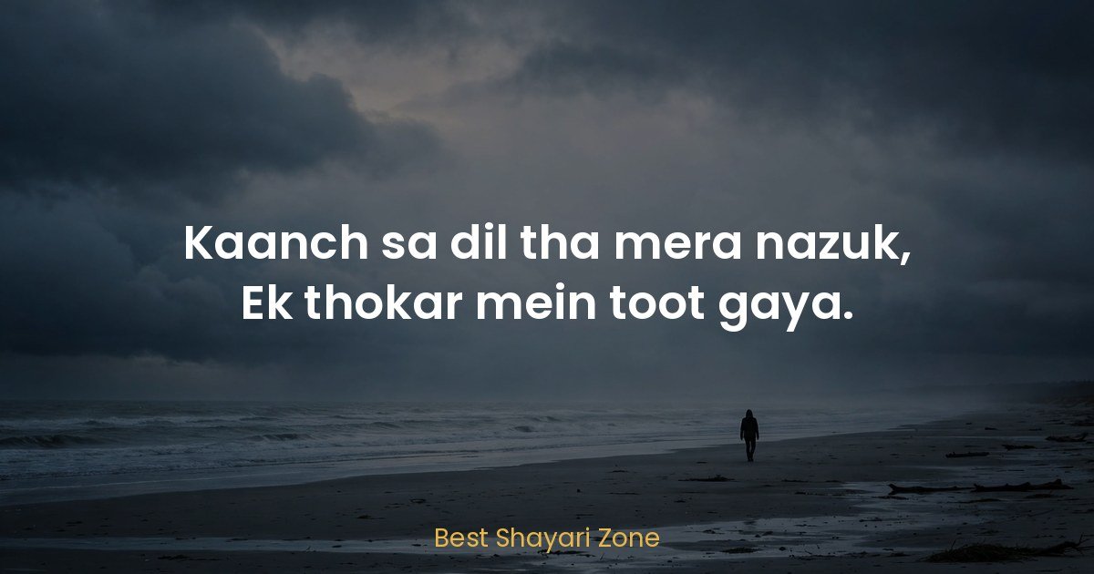 Broken Heart Shayari — Dard Bhare 40 Couplets