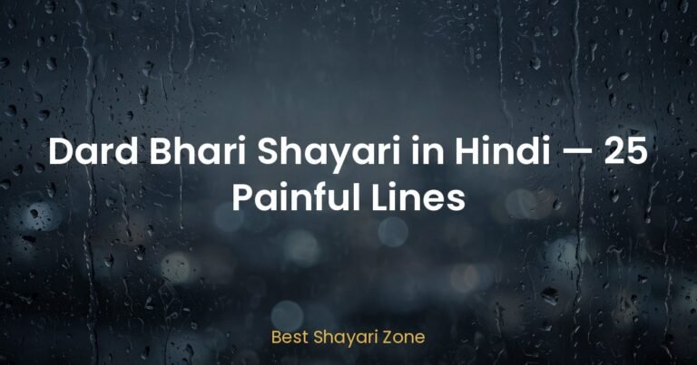 25 Dard Bhari Shayari in Hindi – Pain Lines