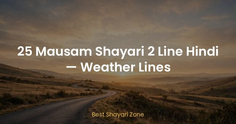 25 Mausam Shayari 2 Line Hindi — Weather Lines