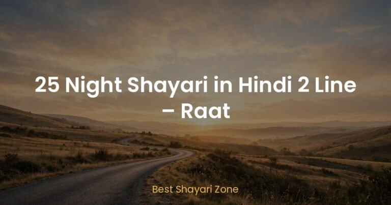 25 Night Shayari in Hindi 2 Line – Raat