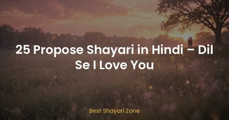 25 Propose Shayari in Hindi – Dil Se I Love You