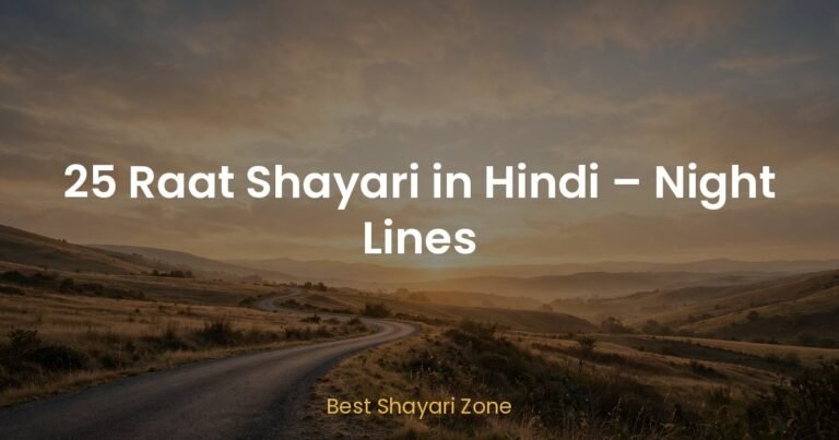 25 Raat Shayari in Hindi – Night Lines