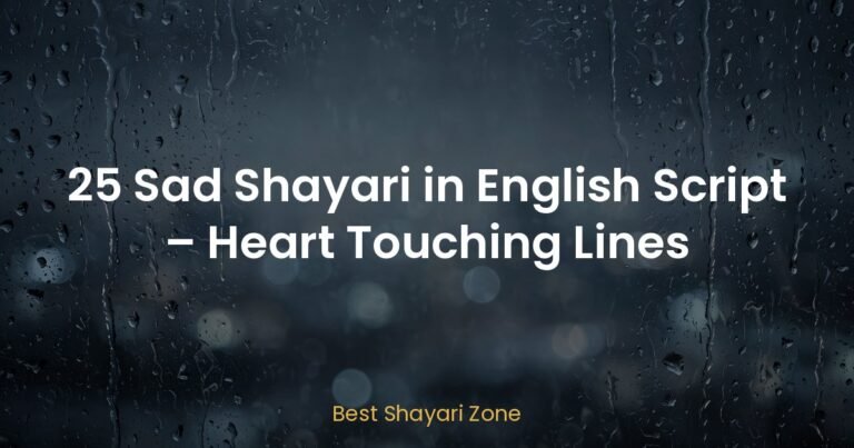 25 Sad Shayari in English Script – Heart Touching Lines